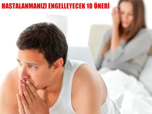 Hastalanman�z� Engelleyecek 10 �neri