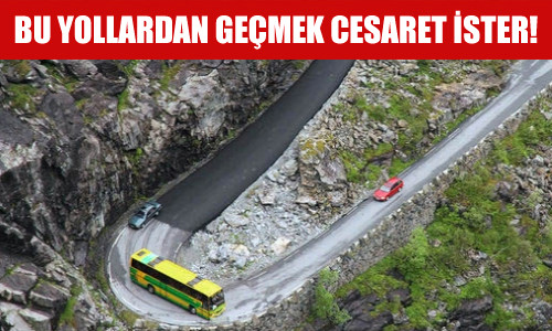 E�er yurtd���na ��kmay� planl�yorsan�z, ge�memeniz gereken bu yollar� not edin. ��nk� bu yollarda seyahat edebilmek, b�y�k cesaret istiyor.