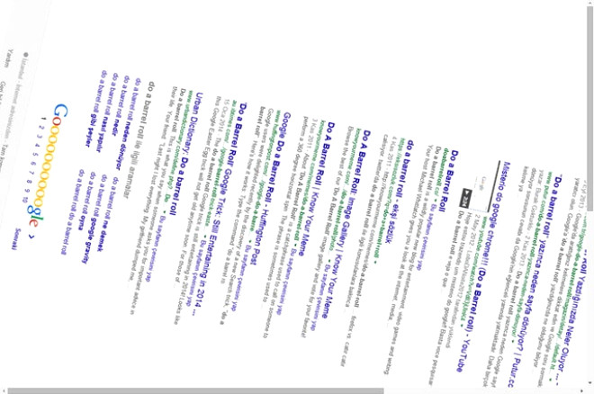 Ekran Dndrme: Google arama motoruna "do a barrel roll" yazp normal arama yaptnzda arama sayfasnn dndn greceksiniz. Bu rulo eklindeki dnn sebebi Google